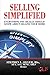 Selling Simplified: A Selle...