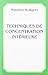 Techniques De Concentration Interieure