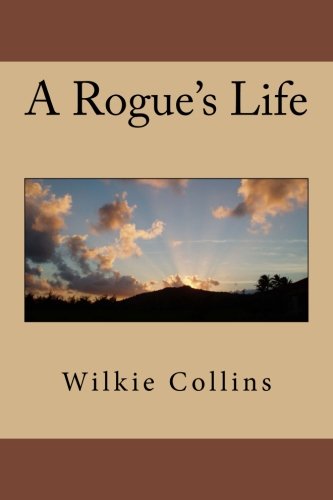 A Rogue's Life