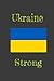 Ukraine Strong: Notebook