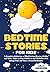 Bedtime Stories for Kids by Lilly Andersen