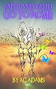 Faith and Kalili go to Rome
