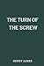 The Turn of the Screw by Henry James