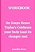 Workbook on Sonya Renee Taylor's Celebrate your body by Annalise Drew