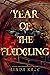 Year of the Fledgling by Linda Kage Year of the Fledgling by Linda Kage