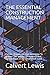 THE ESSENTIAL CONSTRUCTION MANAGEMENT by Calvert Lewis
