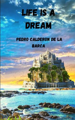 Life is a Dream
