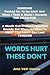 Words Hurt These Don't by John Chavez