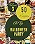 Oh! Top 50 Halloween Party Recipes Volume 3 by Michael J. Anderson