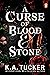 A Curse of Blood and Stone (Fate & Flame)