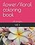 flower/floral coloring book...