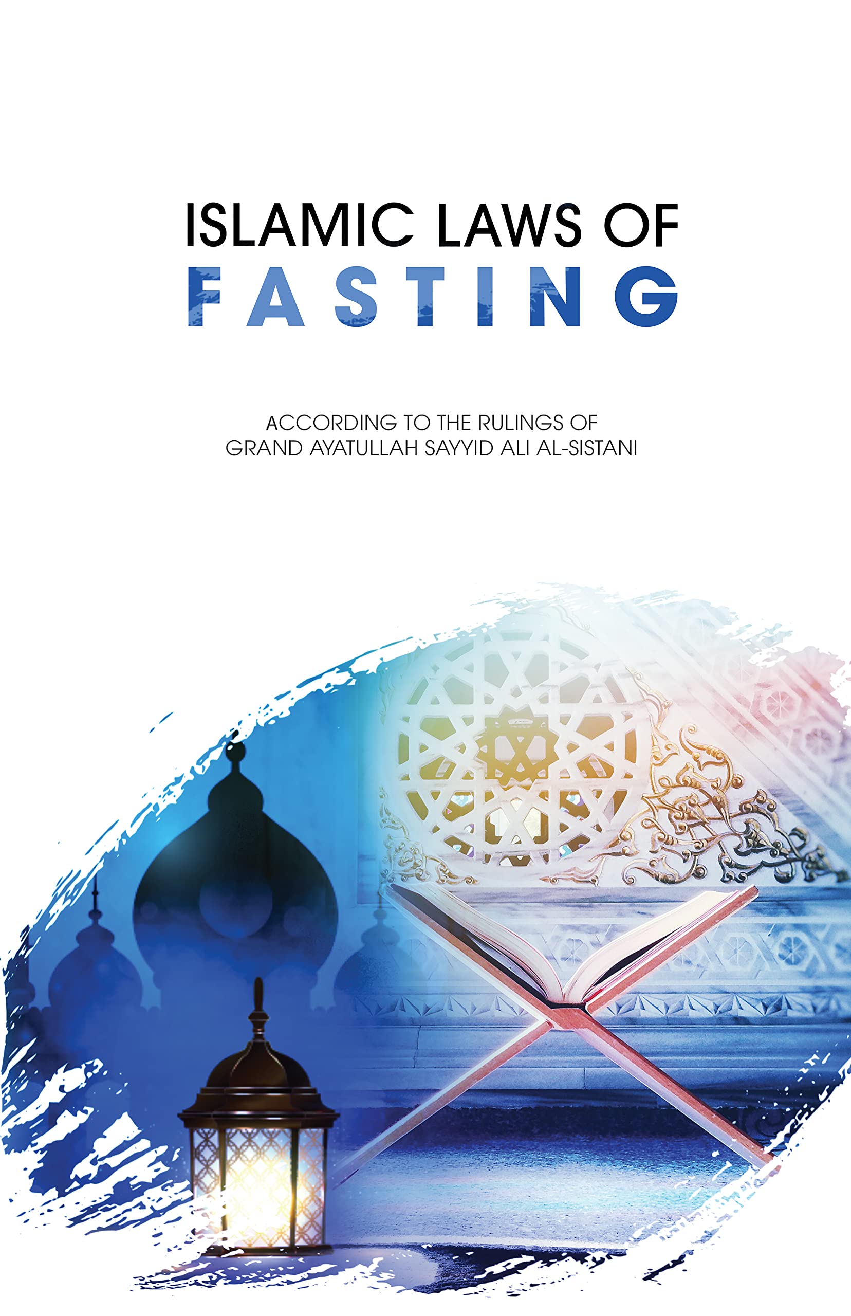Islamic Laws of Fasting (Kindle Edition)