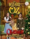 Christmas Coloring Book: 50+ Cool The Wizard Of Oz Coloring Pages For Christmas 2021-2022, The Great Gifts For All Ages Fun