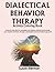 Dialectical Behavior Therap...