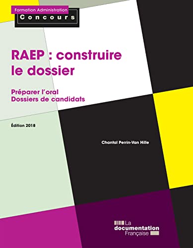 La RAEP : construire le dossier (Formation Administration Concours) (French Edition)