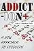 Addiction: A New Approach t...