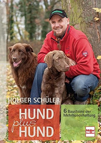 Hund plus Hund: 6 Bausteine der Mehrhundehaltung (Hardcover)