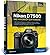 Nikon D7500: Das Handbuch z...