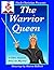THE WARRIOR QUEEN: A Chris ...
