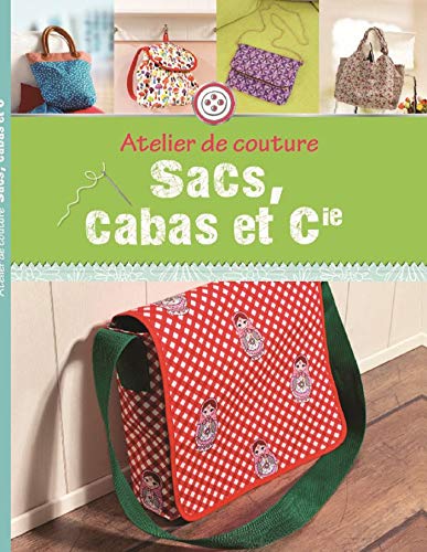Sacs, cabas et cie (Loisirs et Jeux) (French Edition)