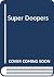 Super Doopers: A (20 Boxed ...