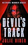 Devil's Track by Julie Hiner