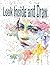 Look Inside and Draw: Drawing, Premium Sketch Notebook, Art, Doodling