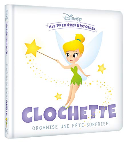 DISNEY - Mes Premières Histoires - Clochette organise une fête surprise (Hardcover)