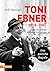 Toni Ebner 1918-1981: Südti...