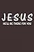 Jesus He'll Be There For Yo...