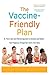 The Vaccine-Friendly Plan