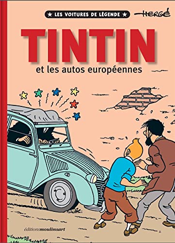 Tintin et les autos européennes: Les voitures de légende (Hardcover)