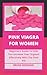 PINK VIAGRA FOR WOMEN: Begi...