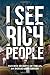 I See Rich People by Rogue Uber Driver