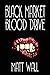 Black Market Blood Drive: V...