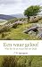 Een waar geloof by Charles Haddon Spurgeon