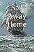 Sail Away Home: Inspiration...