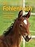 Das Fohlenbuch: Zucht, Aufzucht und Erziehung von Jungpferden