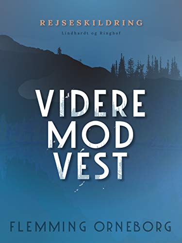 Videre mod vest (Danish Edition)