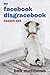 My Facebook Disgracebook: W...