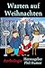Warten auf Weihnachten: Sto...
