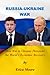 Russia-Ukraine War by Erica Moore