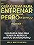 La Guía Última Para Entrena...