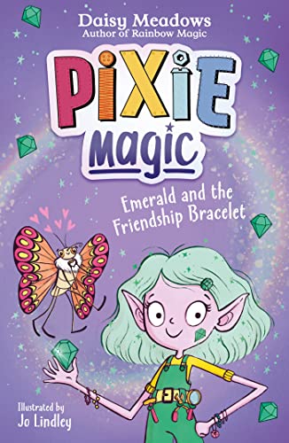 Emerald and the Friendship Bracelet (Pixie Magic #1)