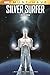 Silver Surfer by J. Michael Straczynski Silver Surfer by J. Michael Straczynski
