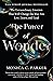 The Power of Wonder: The Extraordinary Emotion That Will Change the Way You Live, Learn, and Lead