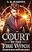 Court of the Fire Witch (A ...