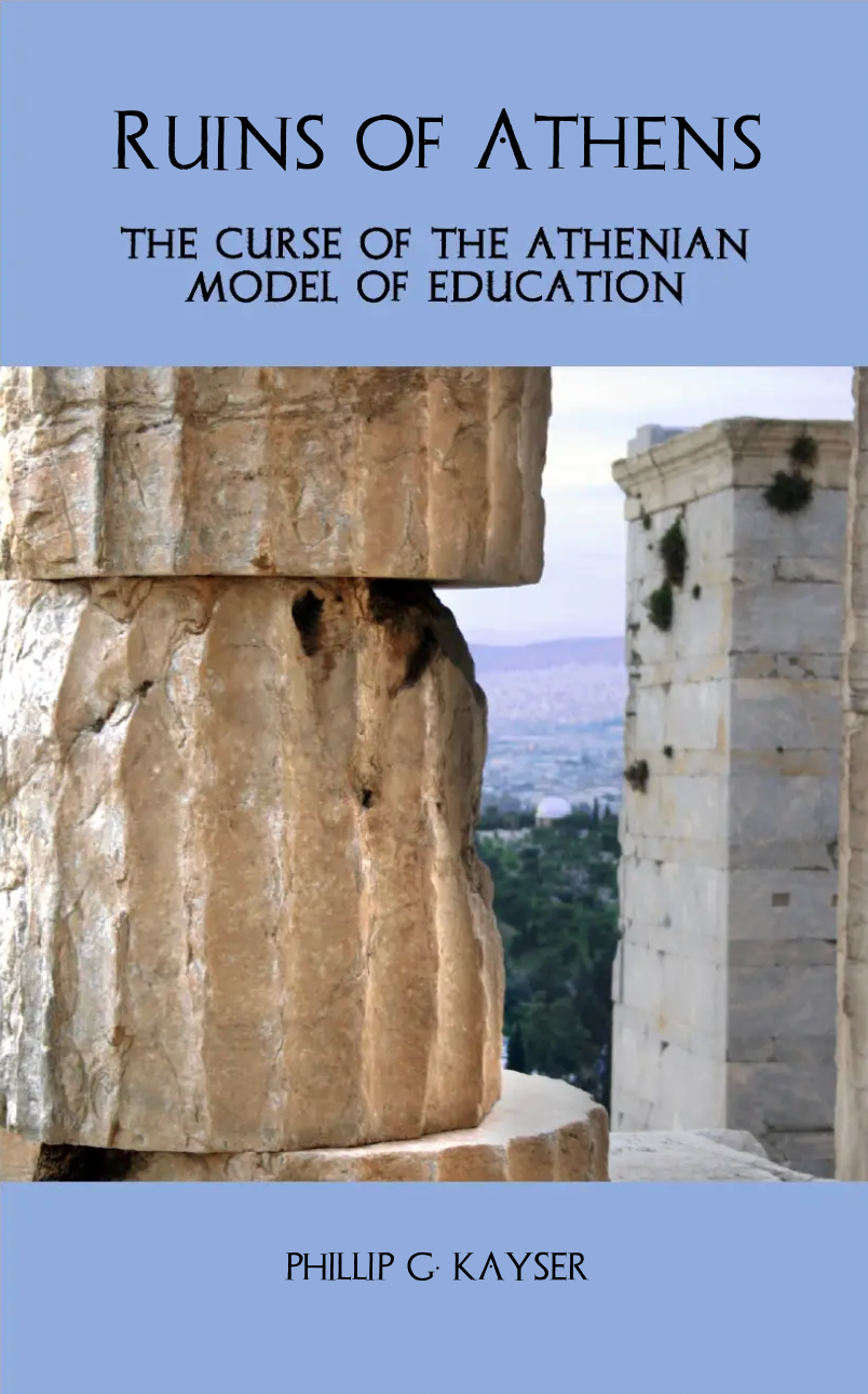 Ruins of Athens: The Curse of the Athenian Model of Education