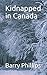 Kidnapped in Canada