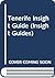 Tenerife Insight Guide: And...